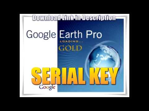 Serial Key Google Earth Pro